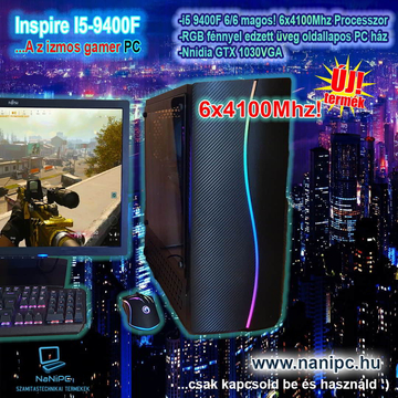 A még Ütősebb 4100Mhz Inspire Gamer PC i5-9400F/16DDR4/240SSD+1TB/GT1030 VGA