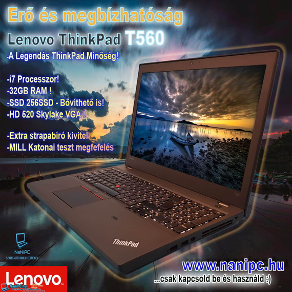 Erő és megbízhatóság Lenovo ThinkPad T560 i7-6600u/32/256SSD Ingyen házhoz Garanciás
